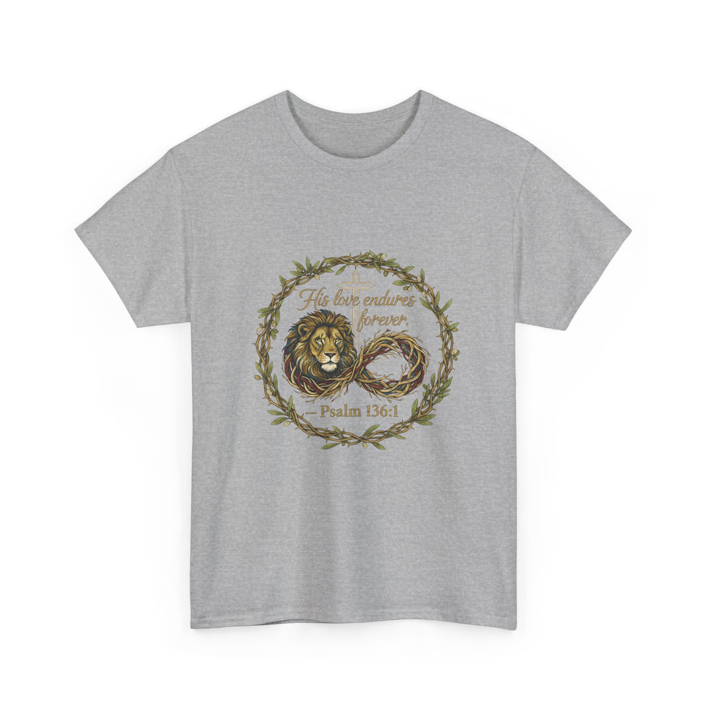 Christian Graphic Tee - His Love Endures Forever Psalm 136:1