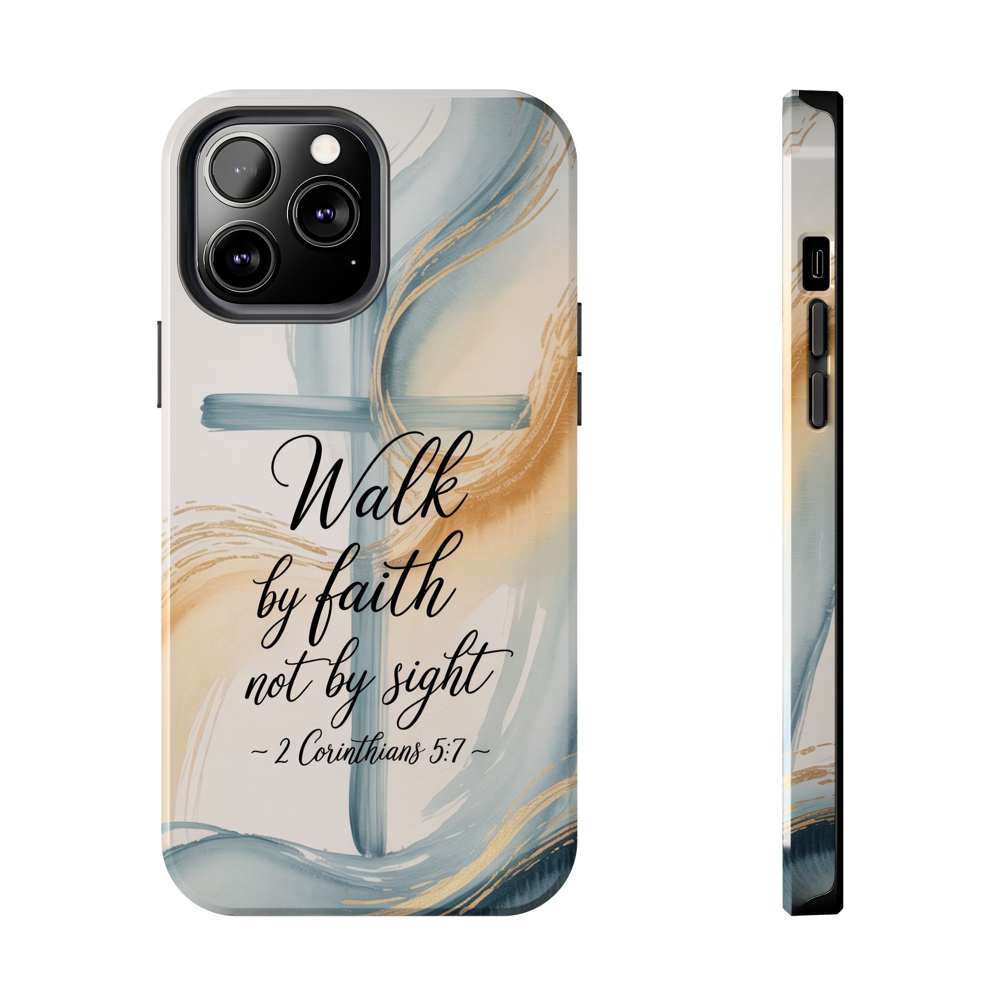 Walk by Faith Not by Sight Phone Case | 2 Corinthians 5:7 Christian iPhone Case | Watercolor Cross Design