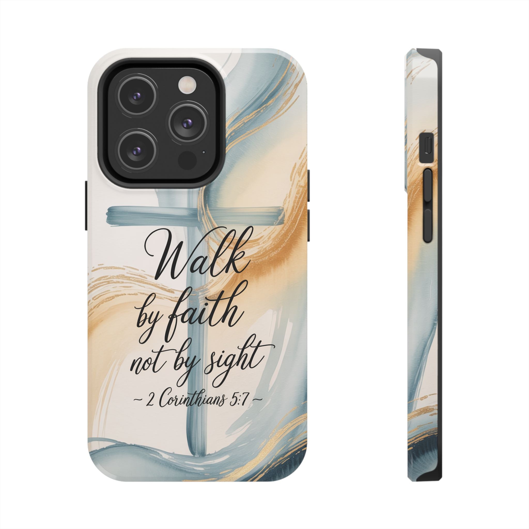 Walk by Faith Not by Sight Phone Case | 2 Corinthians 5:7 Christian iPhone Case | Watercolor Cross Design