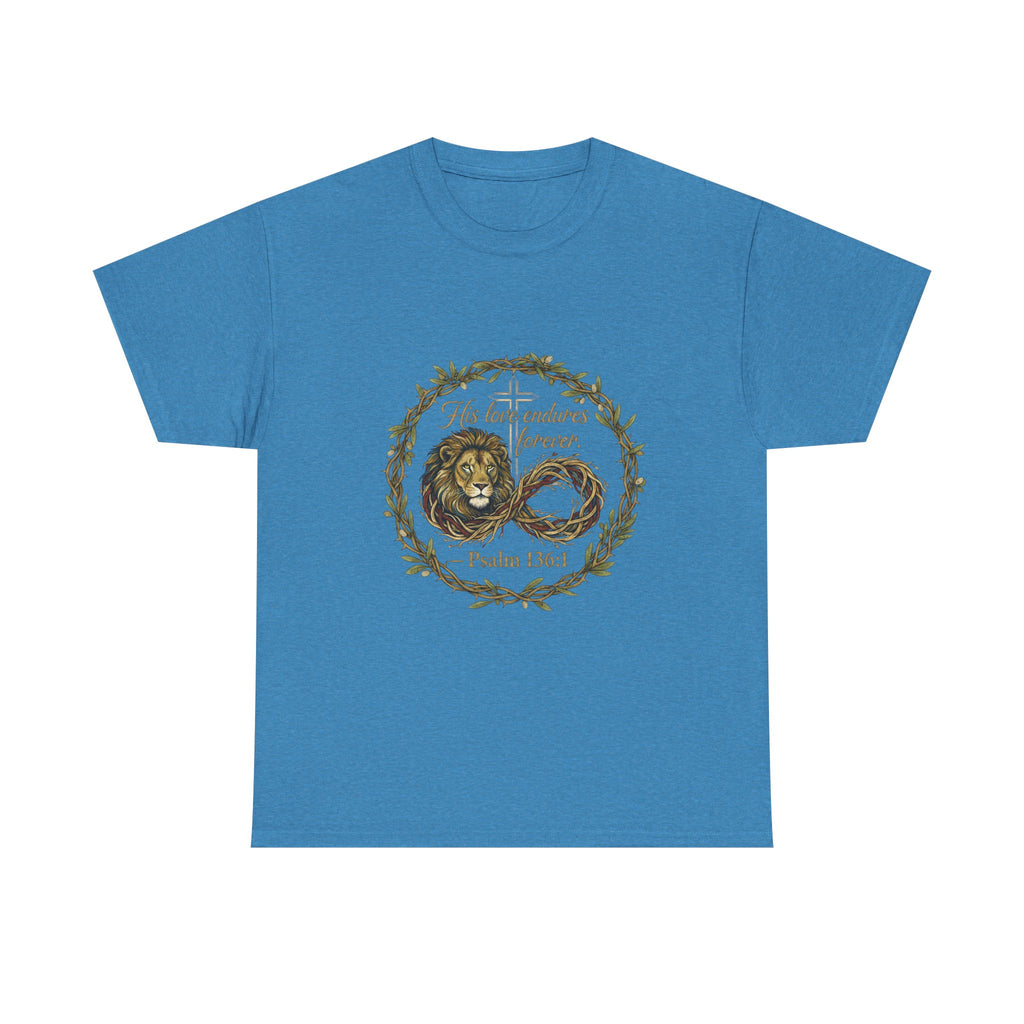Christian Graphic Tee - His Love Endures Forever Psalm 136:1
