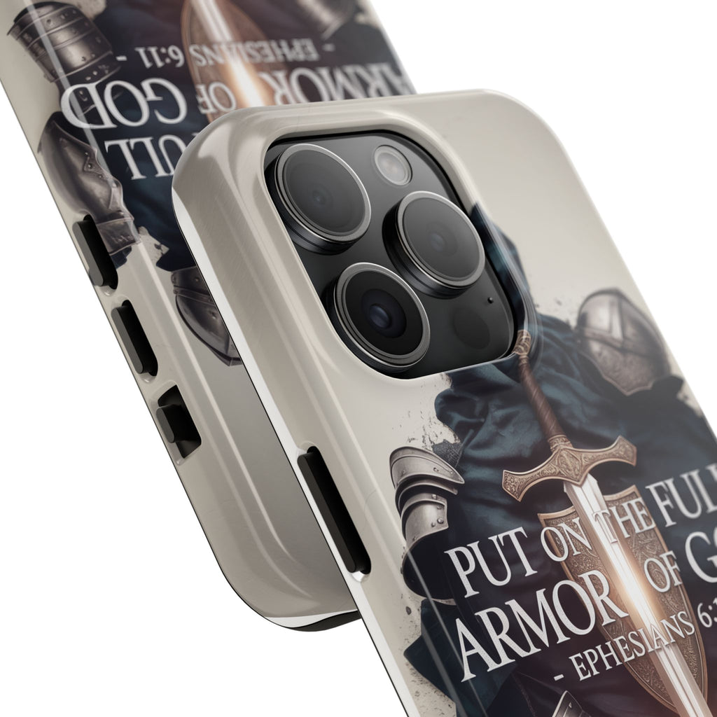 Armor of God Phone Case - Ephesians 6:11 Christian iPhone & Samsung Cover