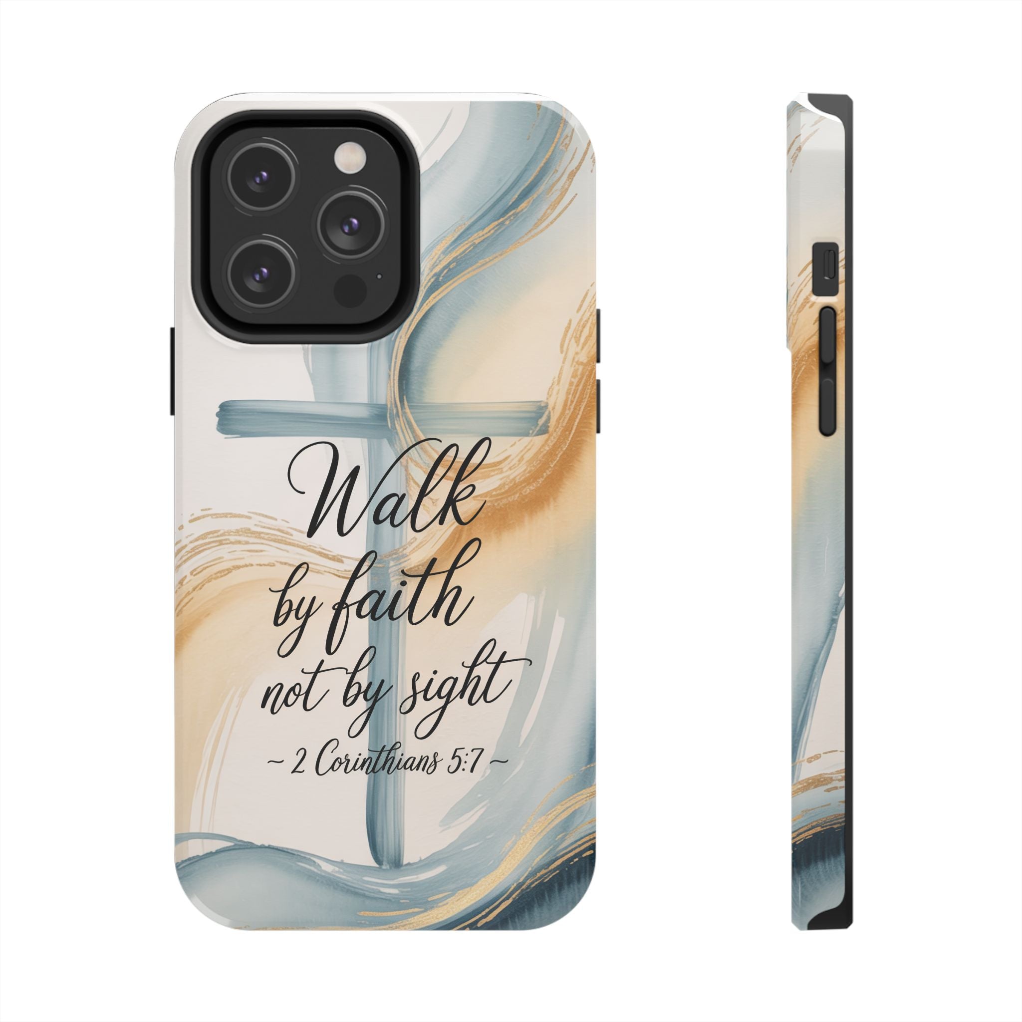 Walk by Faith Not by Sight Phone Case | 2 Corinthians 5:7 Christian iPhone Case | Watercolor Cross Design