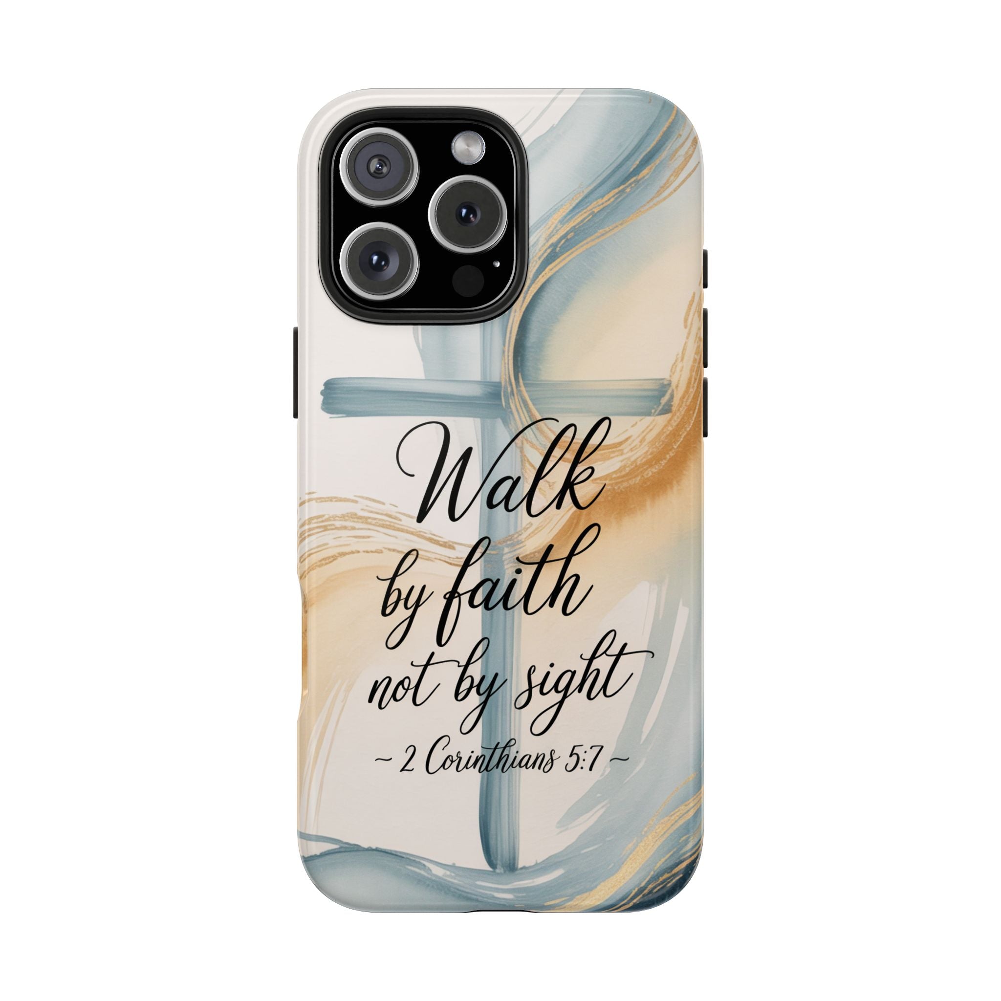 Walk by Faith Not by Sight Phone Case | 2 Corinthians 5:7 Christian iPhone Case | Watercolor Cross Design