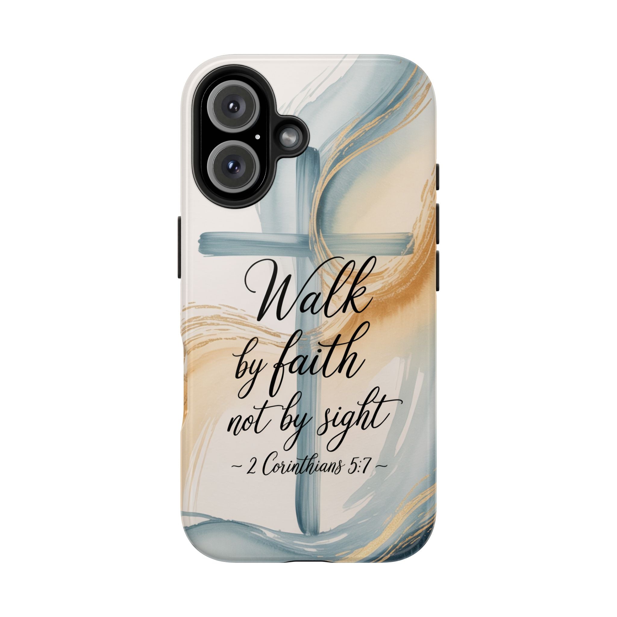 Walk by Faith Not by Sight Phone Case | 2 Corinthians 5:7 Christian iPhone Case | Watercolor Cross Design