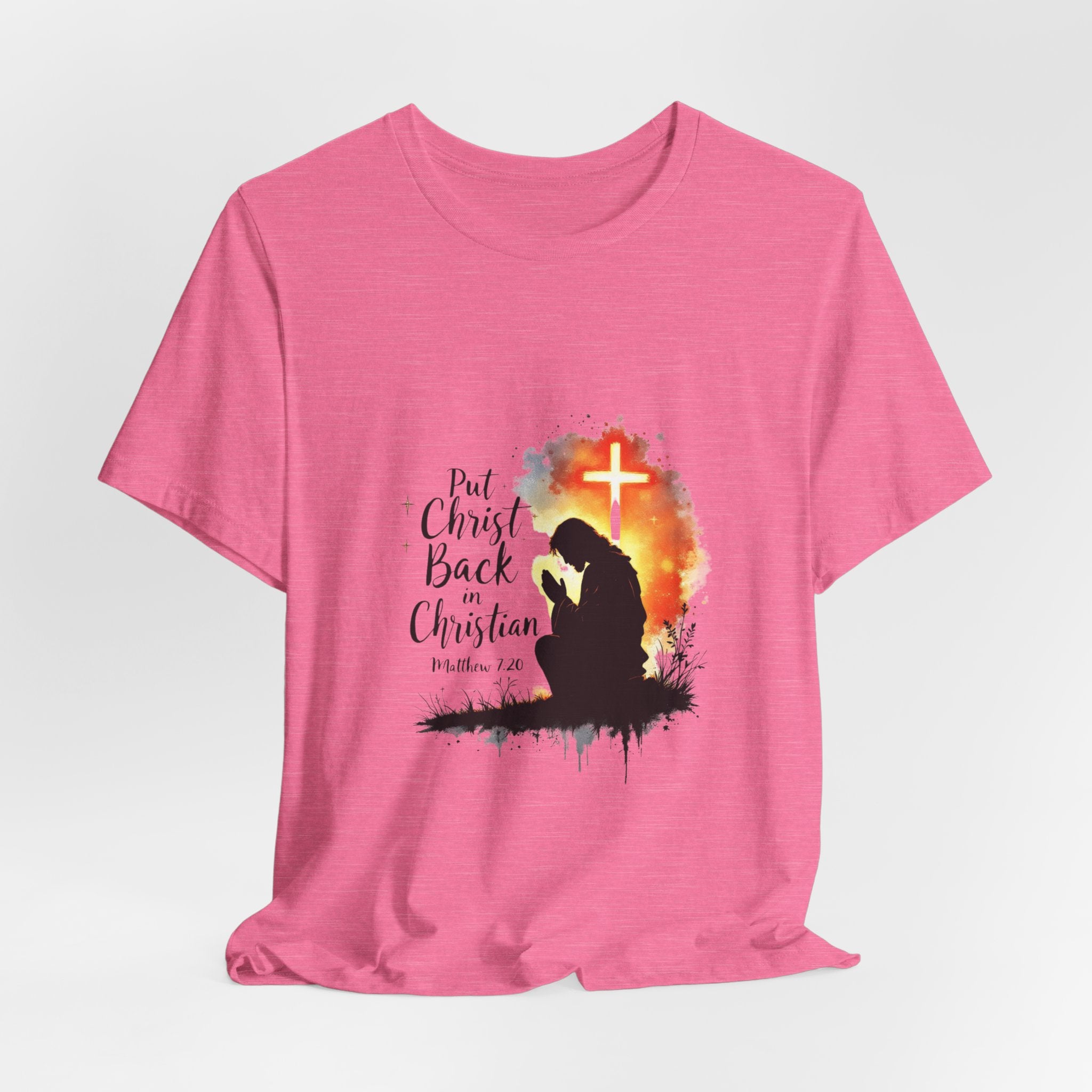 Put Christ Back in Christian T-Shirt – Matthew 7:20 Bible Verse Faith Shirt