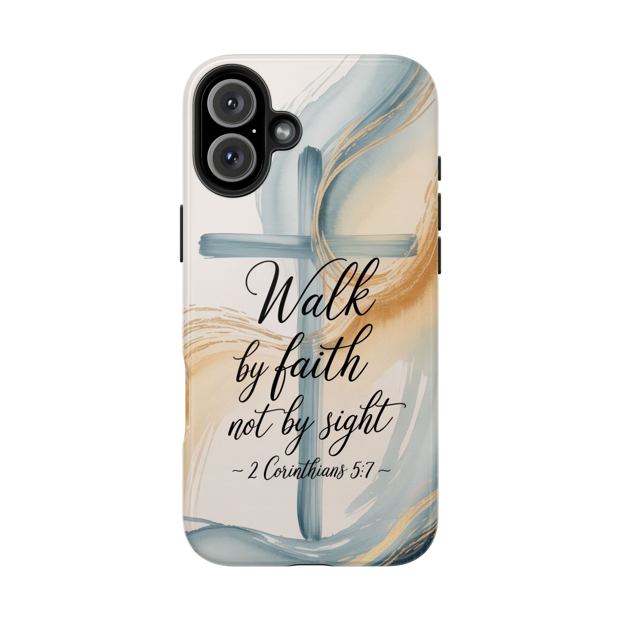 Walk by Faith Not by Sight Phone Case | 2 Corinthians 5:7 Christian iPhone Case | Watercolor Cross Design