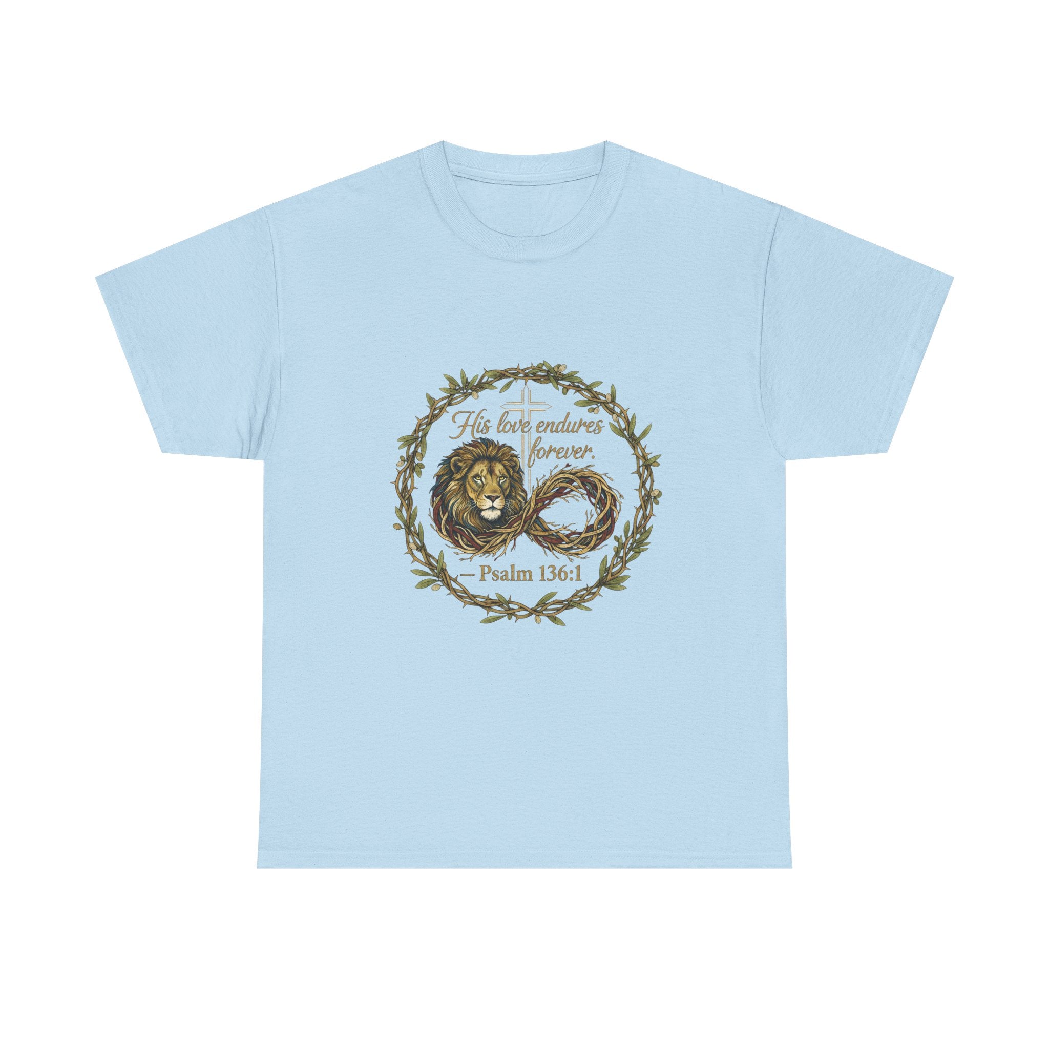 Christian Graphic Tee - His Love Endures Forever Psalm 136:1