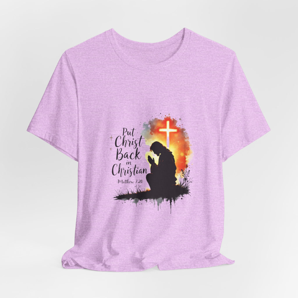 Put Christ Back in Christian T-Shirt – Matthew 7:20 Bible Verse Faith Shirt