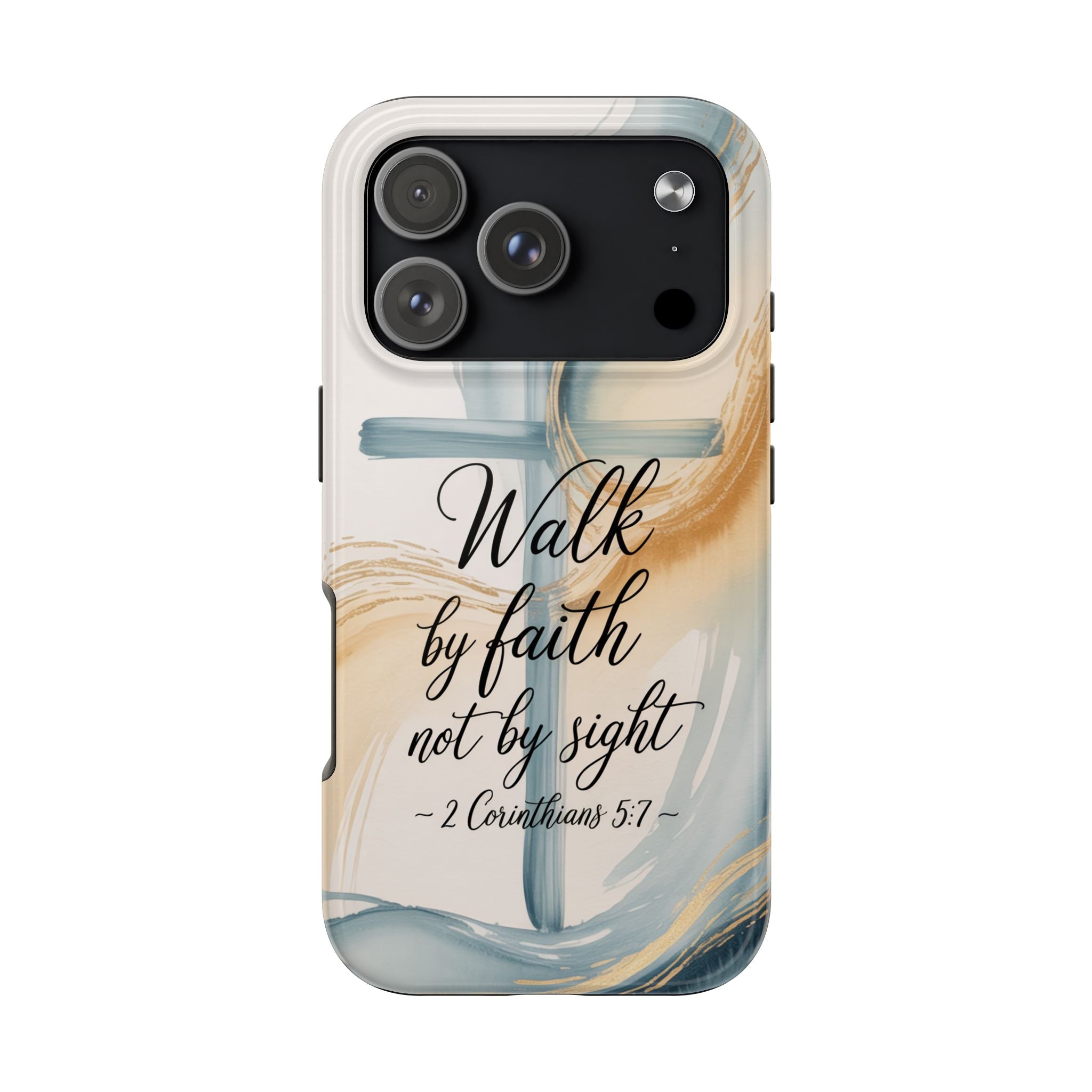 Walk by Faith Not by Sight Phone Case | 2 Corinthians 5:7 Christian iPhone Case | Watercolor Cross Design