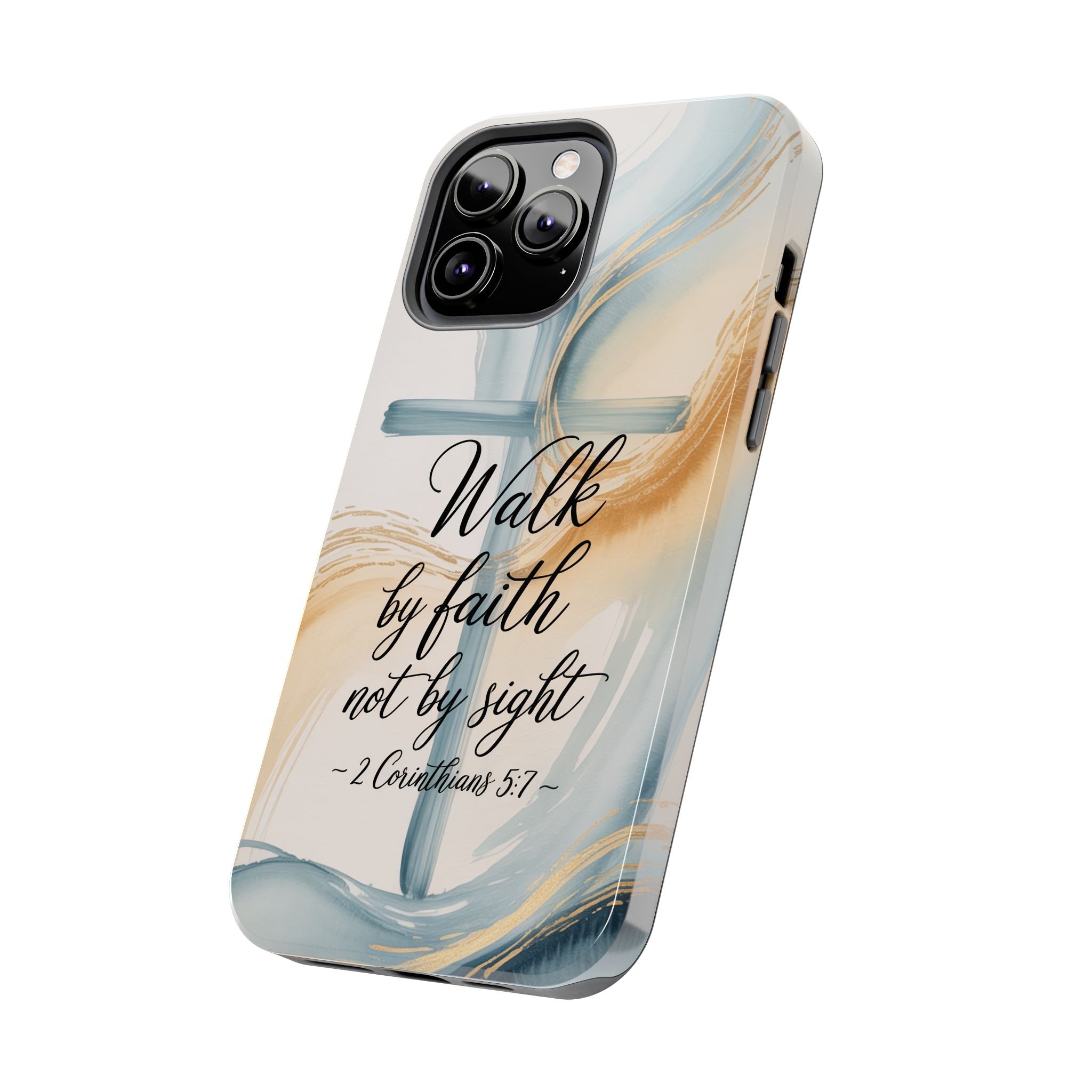 Walk by Faith Not by Sight Phone Case | 2 Corinthians 5:7 Christian iPhone Case | Watercolor Cross Design