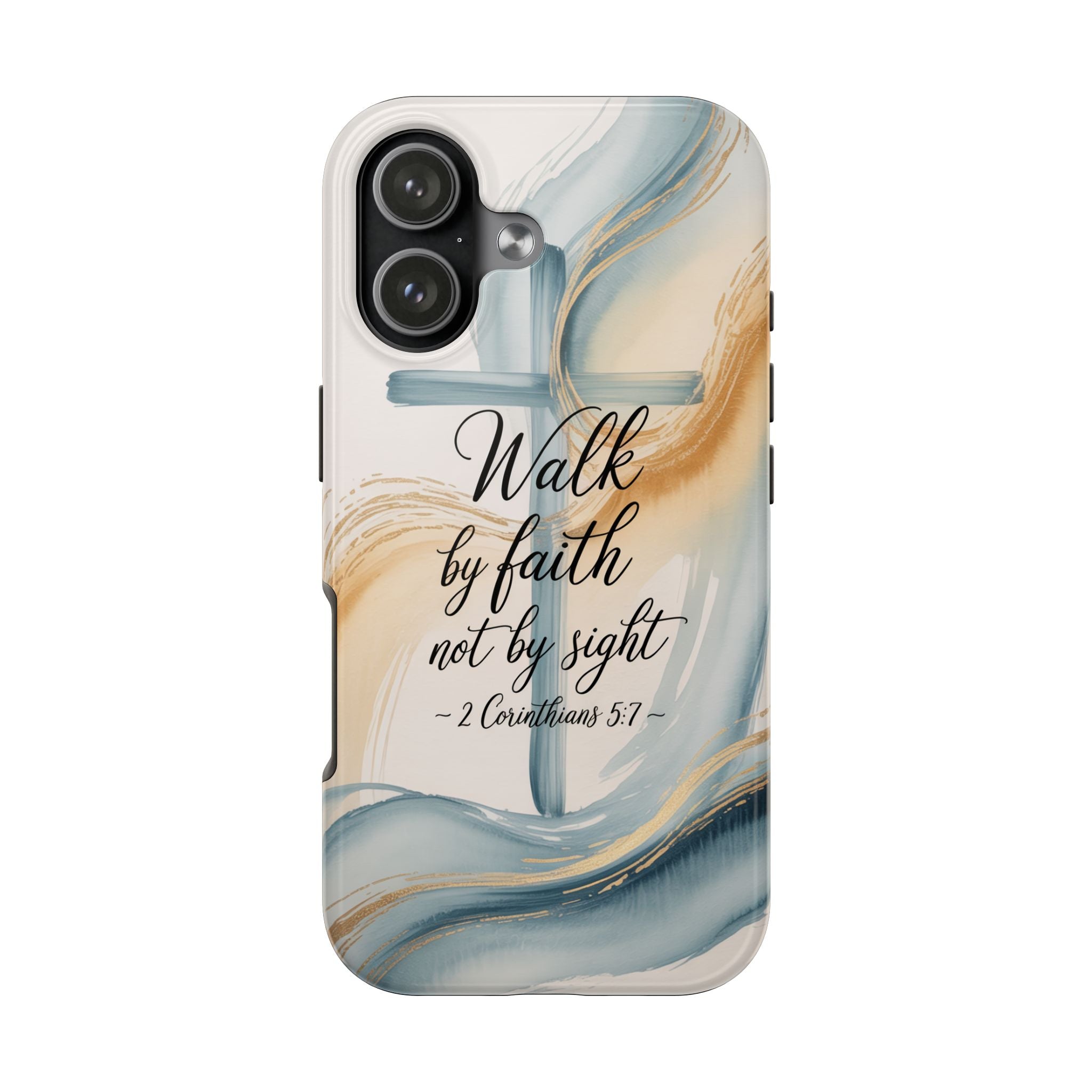 Walk by Faith Not by Sight Phone Case | 2 Corinthians 5:7 Christian Samsung Case | Watercolor Cross Design