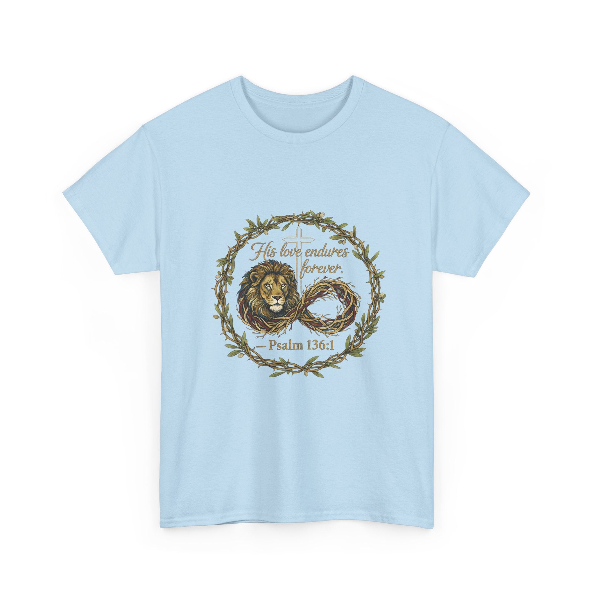 Christian Graphic Tee - His Love Endures Forever Psalm 136:1