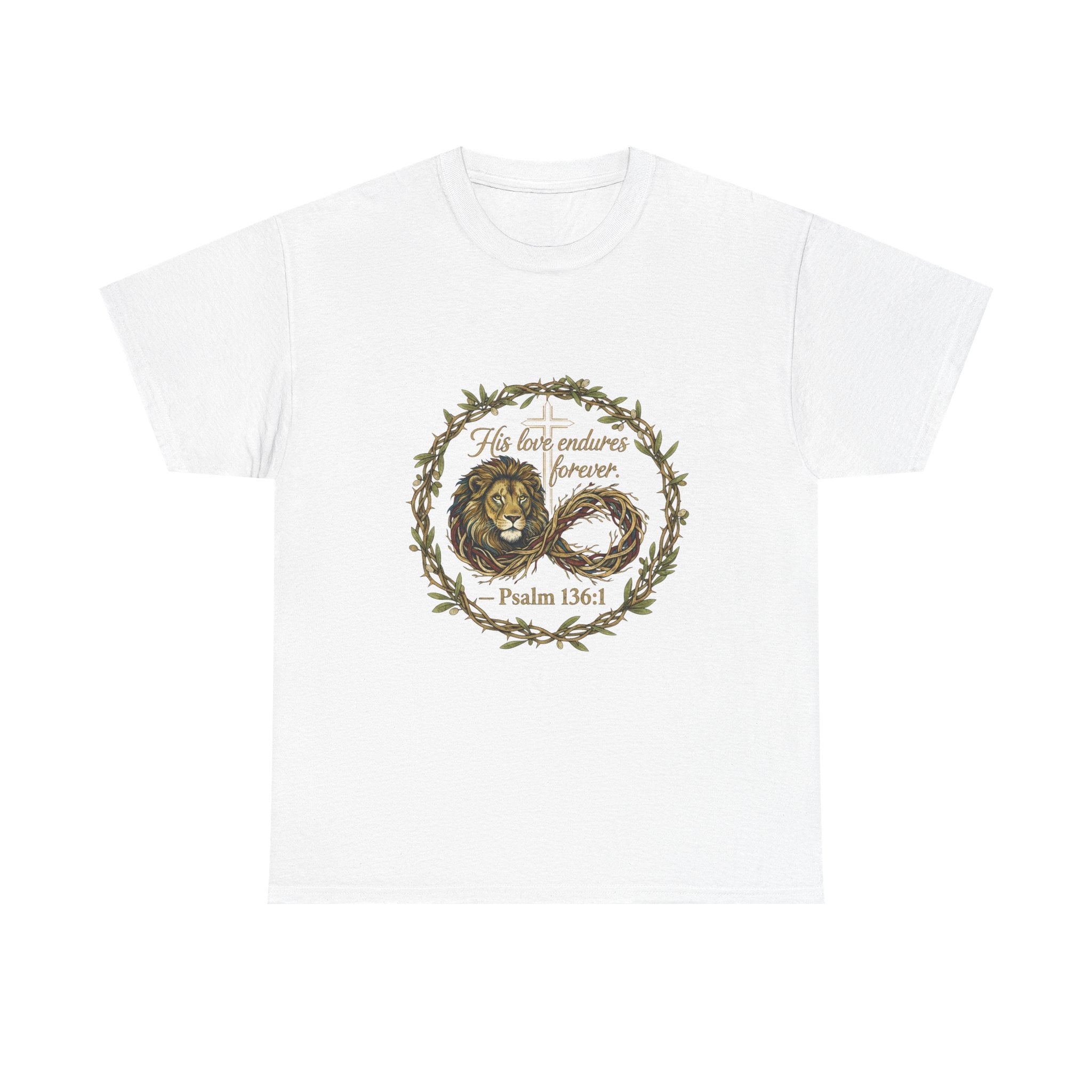 Christian Graphic Tee - His Love Endures Forever Psalm 136:1