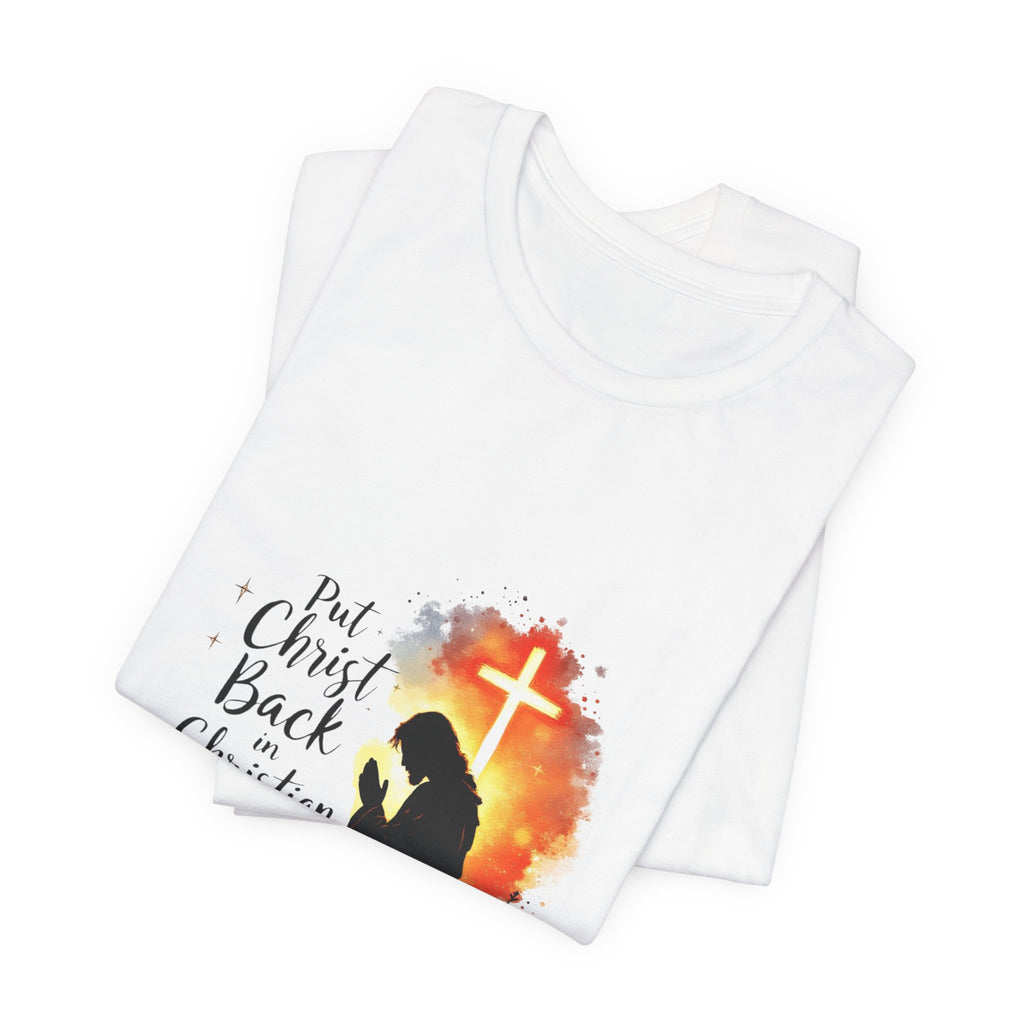 Put Christ Back in Christian T-Shirt – Matthew 7:20 Bible Verse Faith Shirt