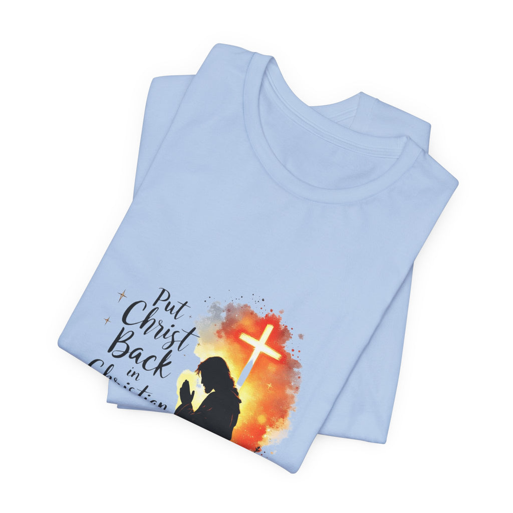 Put Christ Back in Christian T-Shirt – Matthew 7:20 Bible Verse Faith Shirt
