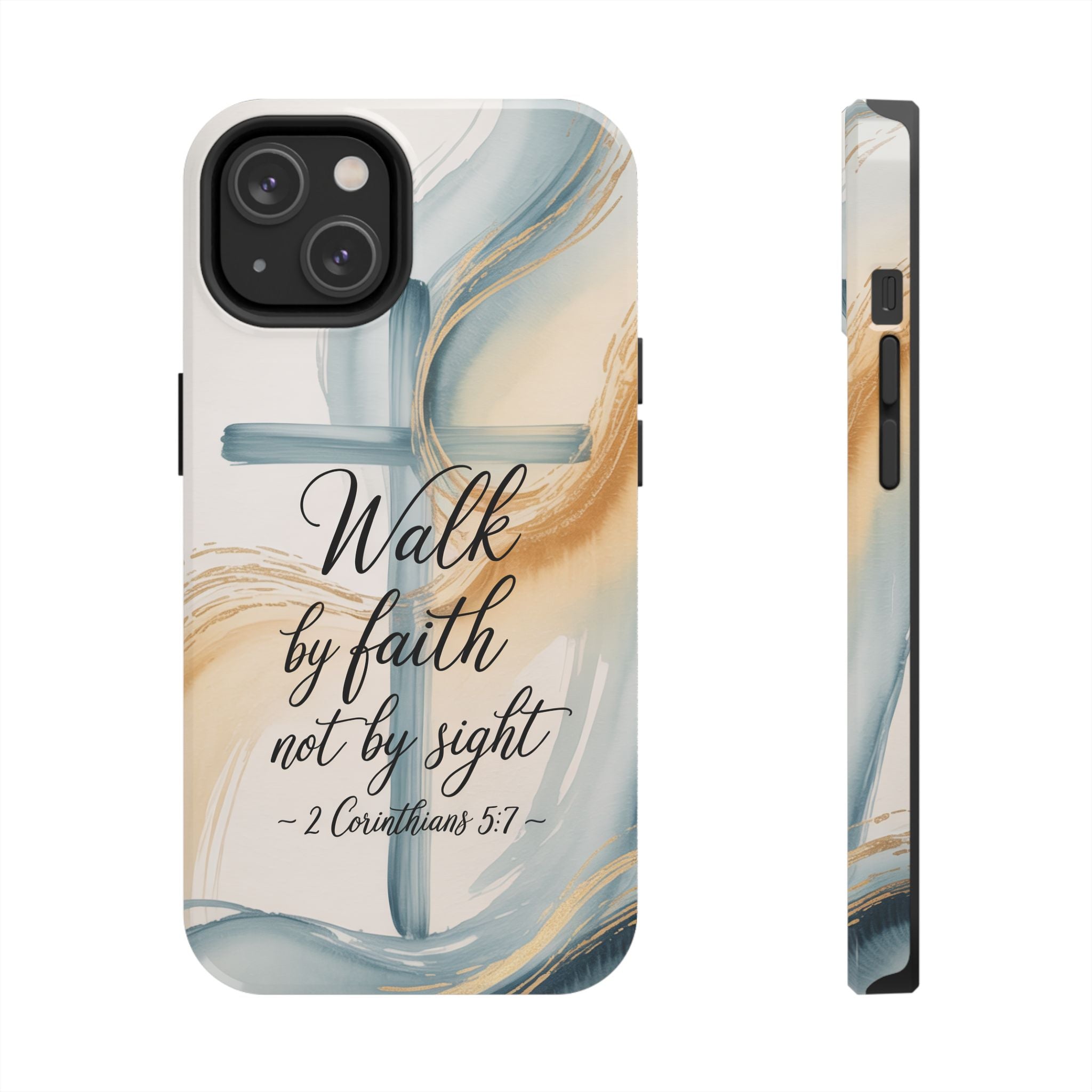 Walk by Faith Not by Sight Phone Case | 2 Corinthians 5:7 Christian iPhone Case | Watercolor Cross Design