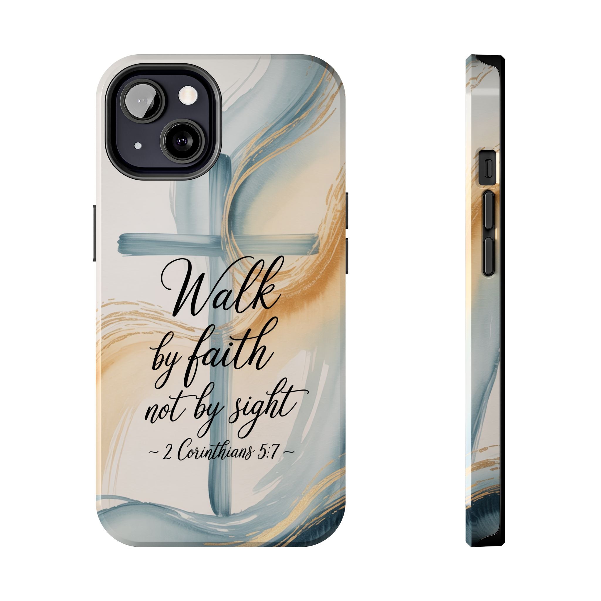 Walk by Faith Not by Sight Phone Case | 2 Corinthians 5:7 Christian iPhone Case | Watercolor Cross Design