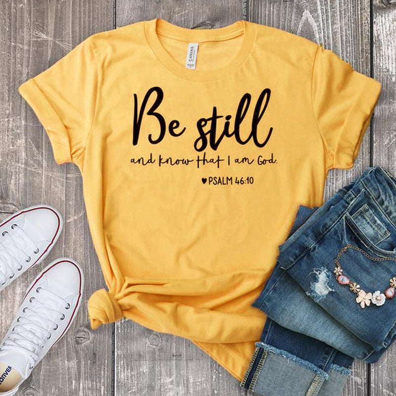 Be Still and Know That I Am God – Women's Christian T-Shirt | Psalm 46:10 Faith Tee