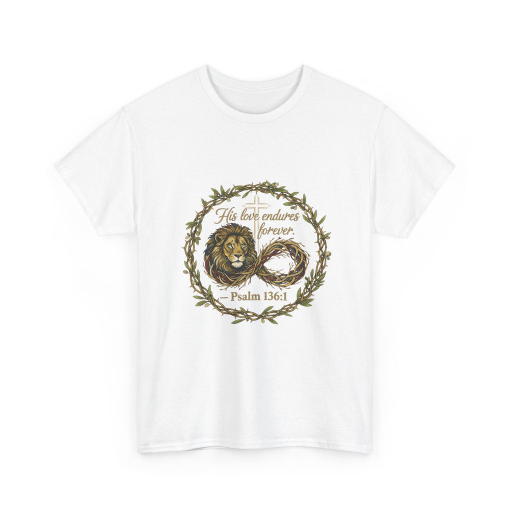 Christian Graphic Tee - His Love Endures Forever Psalm 136:1