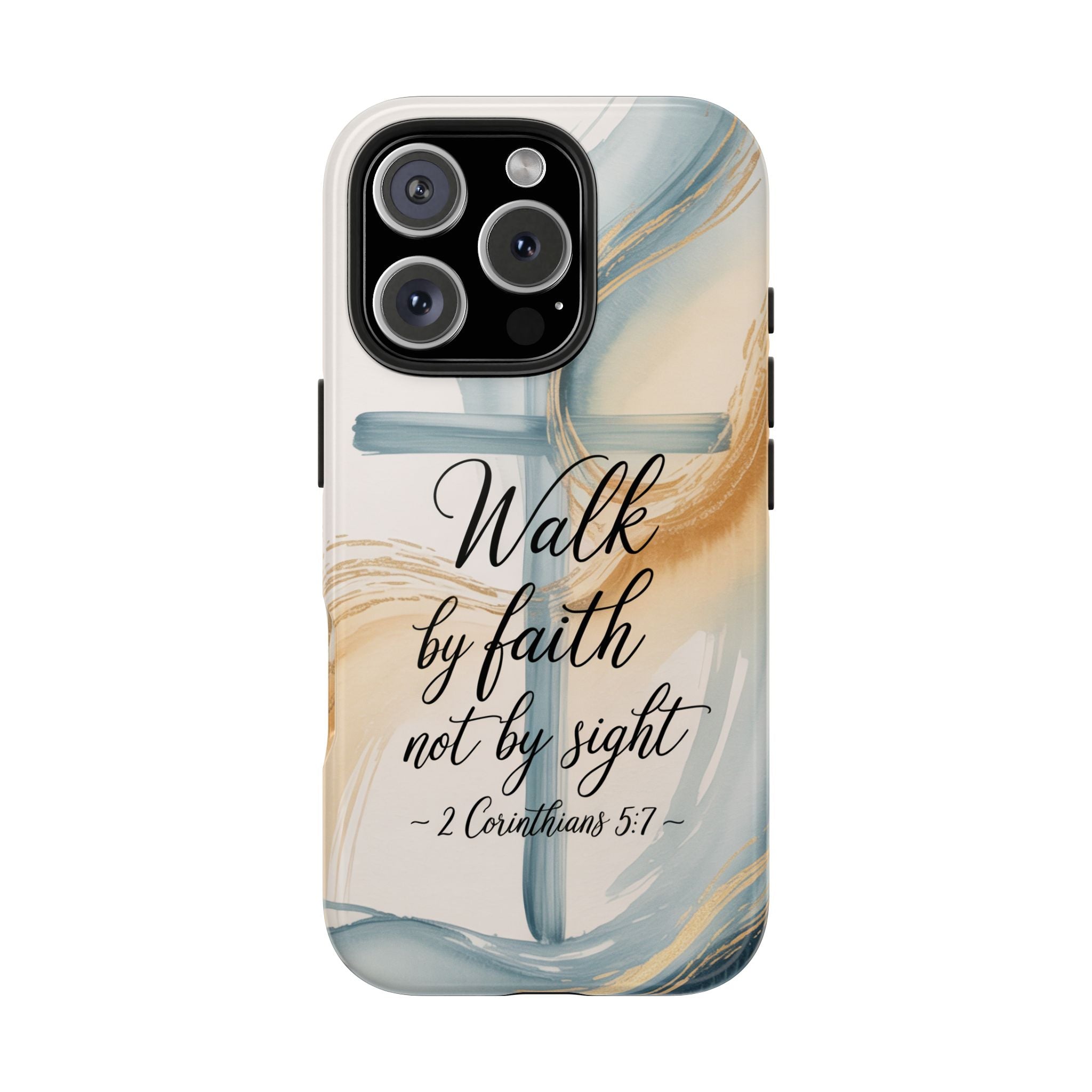 Walk by Faith Not by Sight Phone Case | 2 Corinthians 5:7 Christian iPhone Case | Watercolor Cross Design