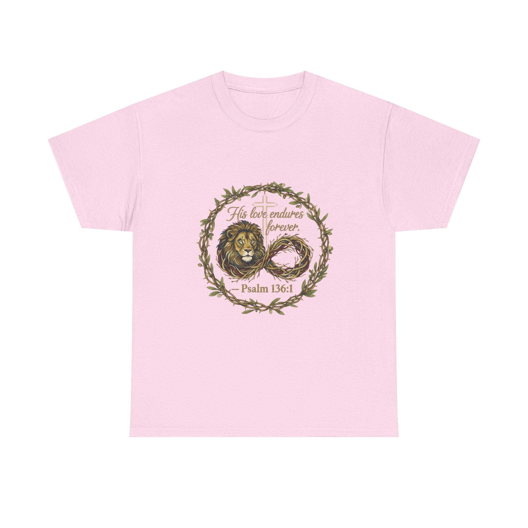 Christian Graphic Tee - His Love Endures Forever Psalm 136:1
